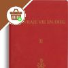 La Vraie Vie en Dieu - Tome II F20421