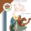 La Vie de Jésus racontée aux enfants - tome 2 F8774